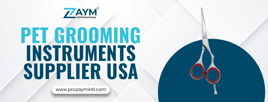 Pet grooming instruments supplier USA
